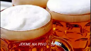 Sifon jdeme na pivo