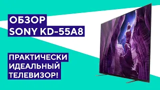Обзор OLED телевизора Sony KD-55A8. Лучший OLED 2020?