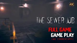 The Sewer Job  - Full Game Longplay Walkthrough | 4K | No Commentary