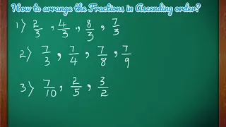 How to arrange the given Fractions in Ascending order? || Ascending order of Fractions in English