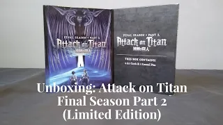 Unboxing: Attack on Titan Final Season Part 2 (Limited Edition)