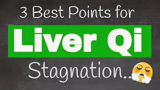 Acupuncture points for Liver Qi Stagnation