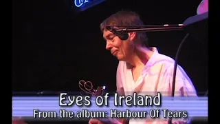 Camel - Eyes Of Ireland | Acoustic Version at The Troubadour, Los Angeles 2000 | Footage II