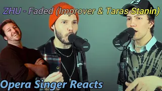 Opera Singer Reacts - ZHU - Faded || Improver & Taras Stanin Beatbox Cover