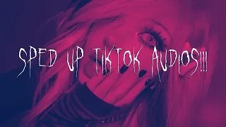 sped up tiktok audios ♡ pt.120