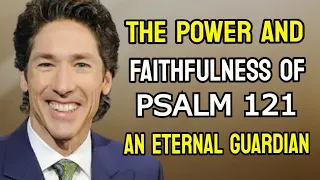 The Most Powerful Prayer Psalm 121 - Joel Osteen Today 2023