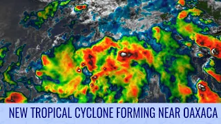 New tropical cyclone developing near Oaxaca, Mexico - Tropical Weather Bulletin May 28, 2022