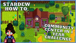 STARDEW HOW TO: Community Center in 1 Year Challenge