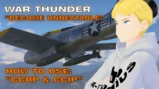 How to use the CCRP & CCIP - WAR THUNDER