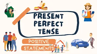 Present Perfect Tense | Positive Statements | Best ESL Resources 👍👍👍