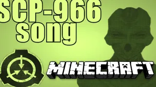 SCP-966 SONG (MINECRAFT)