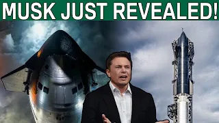What Musk Revealed About The Starship Will Shock You!