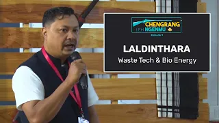 CH & NG : LALDINTHARA  |  WASTE TECH & BIO ENERGY