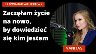 'Zaczęłam życie na nowo, by dowiedzieć się kim jestem' - autorka książki Apostatka - Vanitas