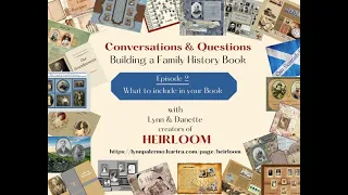 What to include in your Family History Book