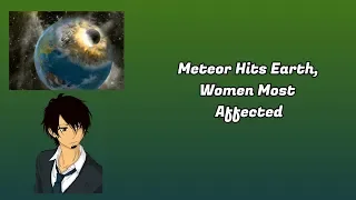 Meteor Hits Earth, Women Most Affected