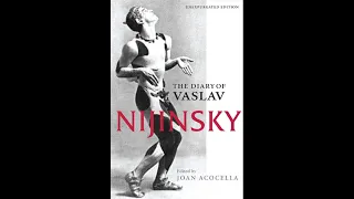 "The Diary of Vaslav Nijinsky" By Vaslav Nijinsky