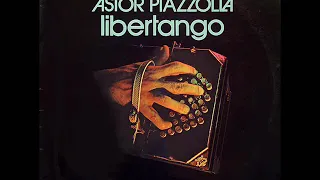 Libertango - Astor Piazzolla [1974](ARG)|Tango