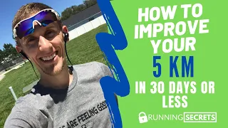 How to Improve Your 5k In Less Than 30 Days | Coach Jason at Running Secrets