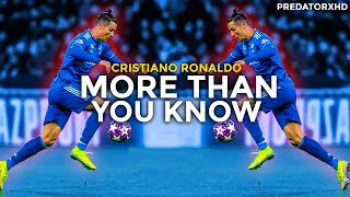 Cristiano Ronaldo ► More Than You Know ► Skills & Goals ► 2020