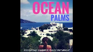 Aastik Koshy - Ocean Palms ( Sun-lounging Mix )