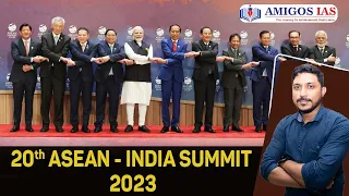 20th ASEAN - INDIA SUMMIT 2023 || Amigos IAS Academy