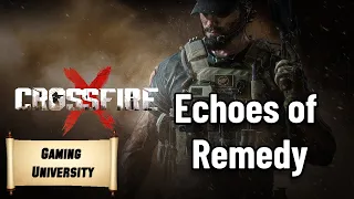 Crossfire X | Echoes of Remedy