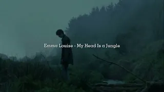 Emma Louise - My Head Is a Jungle ( tradução/legendado )