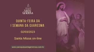 Santa Missa Quinta-feira 02/03/2023 12h