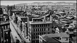 Bob Dylan — Positively 4th Street. Fukuoka, Japan. 14th February, 1997. Stereo recording