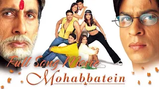 Movie Song India Mohabbatein