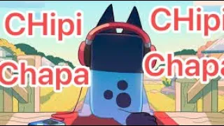 Amv (ft. Bluey ) Song : chipi chipi (original by me ( Sarah ). Enjoy