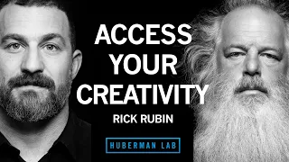 Rick Rubin: How to Access Your Creativity