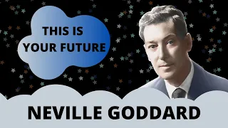 Neville Goddard Full Lecture - This Is Your Future - Very Powerful