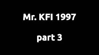 Mr KFI 1997 Part 3