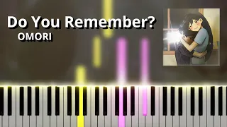 Do You Remember? - OMORI OST (Piano Tutorial)