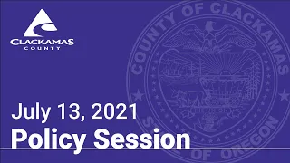 Policy Sessions - July 13, 2021 (Afternoon)