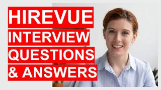 HIREVUE Interview Questions, Tips and Answers! How to PASS a HireVue Interview!