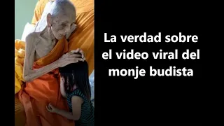 La verdad sobre el video viral del monje budista