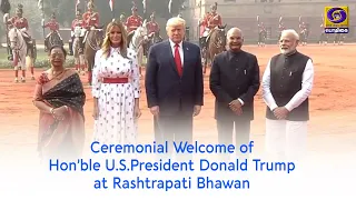 Ceremonial Welcome of Hon’ble U.S.President Donald Trump at Rashtrapati Bhawan