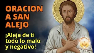 ORACION A SAN ALEJO para alejar enemigos, envidias y males