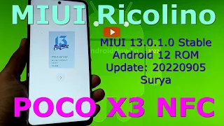 MIUI Ricolino 13.0.1.0 for Poco X3 NFC Android 12 Update: 20220905
