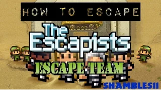 The Escapists - How to Escape The Escape Team