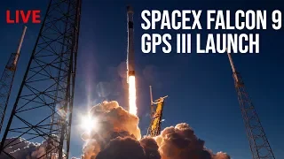 Watch Live Launch: SpaceX Falcon 9 GPS III SV01 Mission