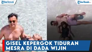 Gisel Kepergok Gendong gendongan di Pantai hingga Tiduran Mesra di Dada Wijaya Saputra