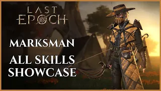 LAST EPOCH | MARKSMAN MASTERY SKILLS SHOWCASE (0.9.2)