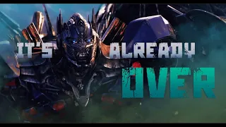 It's Already Over - Transformers Music Video (30K Special)