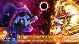 Jyc Row & PrinceWhateverer - Together, Against The Sisters (feat. Celica Soldream - Slowed)