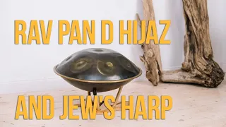 RAV Pan D Hijaz and jew's harp
