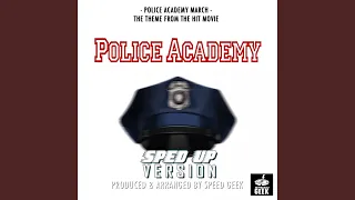 Police Academy March (From "Police Academy") (Sped Up)